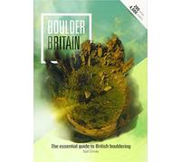 Boulder Britain: The Essential Guide to British Bouldering