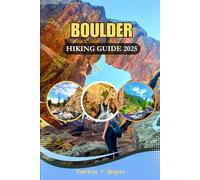 Boulder Colorado Hiking Guide 2025: A Definitive Insider Tips to Top Trails, Hidden Canyons & Scenic Adventures in Colorado’s Outdoor Capital