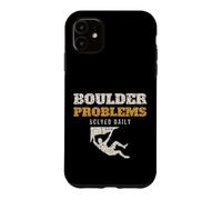 Boulder Problems Solved Daily Funny Climber Bouldering Case for iPhone 11