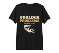 Boulder Problems Solved Daily Funny Climber Bouldering Premium T-Shirt