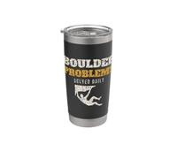 Boulder Problems Solved Daily Funny Climber Bouldering Stainless Steel Insulated Tumbler