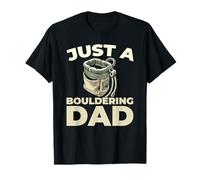 Boulderer Climber - Just A Bouldering Dad T-Shirt
