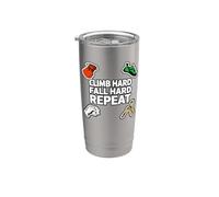 Bouldering Rock Climb Hard Fall Hard Repeat Stainless Steel Insulated Tumbler