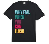 Bouldering Why Fall When You Can Flash Boulderer Comfort Colors Adult Heavyweight T-Shirt