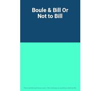 Boule & Bill : to Bill Or Not to Bill