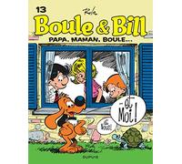 Boule et Bill, T13: Papa, maman, Boule...et moi