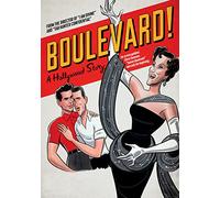 Boulevard! A Hollywood Story