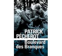 Boulevard DES Branques: Une nouvelle aventure des héros de «Belleville-Barcelone» et des «Brouillards de la Butte»: A35955 (Folio Policier)