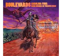 Boulevards - Carolina Funk: Barn Burner On Tobacco Road [VINYL]