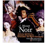 Boulogne/Leclair/Gossec - Mozart Noir: Music of Joseph Boulogne, Chevalier de Saint-Georges