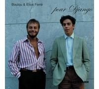 Boulou Ferré & Elios Ferré - Pour Django