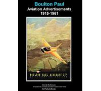 Boulton Paul Aviation Advertisements 1915-1961