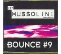 Bounce 9 - Der Mussolini