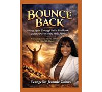 BOUNCE BACK: Rising Again By The Power Of The Holy Spirit