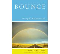 Bounce: Living the Resilient Life