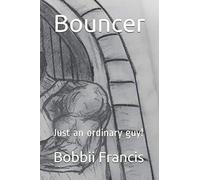Bouncer: Just an ordinary guy!
