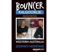 BOUNCER: KALGOORLIE WESTERN AUSTRALIA (JOHNNY MONTANI)