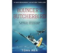 Bouncer's Butcherbird: A Special Operations military adventure: 3 (Gus Beaumont Aviation Thrillers)