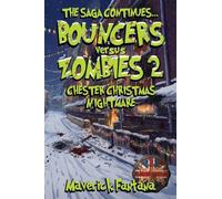 Bouncers versus Zombies 2: Chester Christmas Nightmare (2)