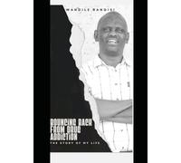 Bouncing Back From Drug Addiction: The Story of My Life