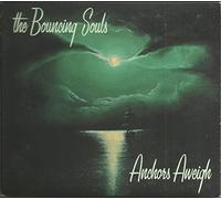 BOUNCING SOULS - Anchors Aweigh