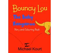 Bouncy Lou: The Baby Kangaroo
