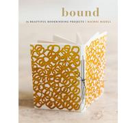 Bound : 15 beautiful bookbinding projects