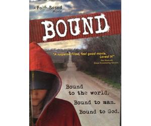Bound - A Faith Based Movie