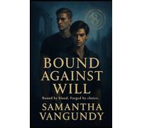 Bound Against Will: Marked By Power Series: 1