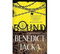 Bound: An Alex Verus Novel from the New Master of Magical London (Alex Verus)