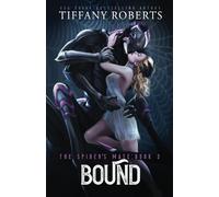Bound: An Alien Romance Trilogy (The Spider's Mate)