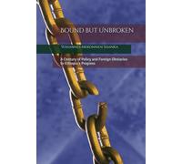 Bound but Unbroken: A Century of Policy Setbacks and Foreign Hands Regressing Ethiopia's Progress
