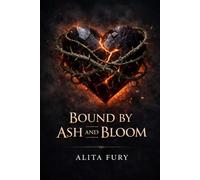 Bound by Ash and Bloom: Two Enemies. Two Powers. One bond that was never meant to exist.