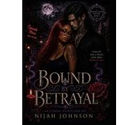 Bound By Betrayal: An Eternal Nights Spin-Off