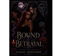 Bound By Betrayal: An Eternal Nights Spin-Off