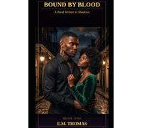 Bound By Blood- A Bound Written in Shadows