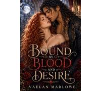 Bound By Blood and Desire