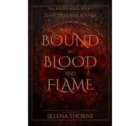 Bound by Blood and Flame: A Dark Paranormal Romance (The Bound Series)