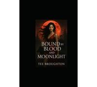 Bound by Blood and Moonlight