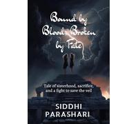 Bound by Blood, Broken by Fate