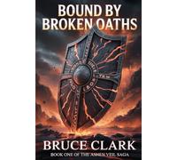 Bound by Broken Oaths: Ashen Veil Saga Book 1