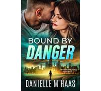 Bound by Danger