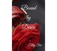 Bound by Desire (Bound Series)