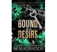 Bound by Desire (Empire of Possession, 2)