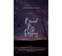 Bound By Destiny: Between Shadows and sunlight stars whispered the story of Emir and Selene.
