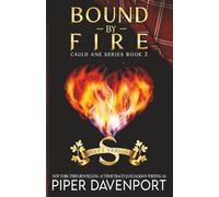 Bound by Fire: Sweet Version (Cauld Ane Sweet Series - Tenth Anniversary Editions)