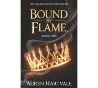 Bound by Flame: The Drakeshadow Chronicles - Book 1