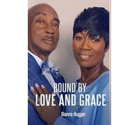 Bound by Love and Grace