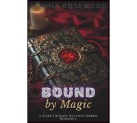 Bound by Magic: A Dark Fantasy Reverse Harem Romance (Claimed by the Supernaturals)