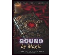 Bound by Magic: A Dark Fantasy Reverse Harem Romance (Claimed by the Supernaturals)